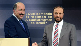 ¿Qué demanda la dinastía Al Saud al régimen de Israel?