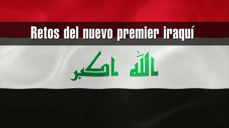 Los retos más destacados del nuevo premier iraquí