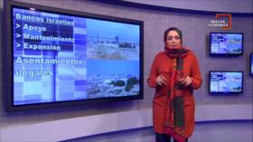 Brecha Económica: Los bancos israelíes se benefician de los asentamientos