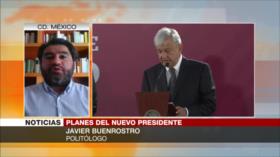 Buenrostro: Los mexicanos están a favor de planes de López Obrador