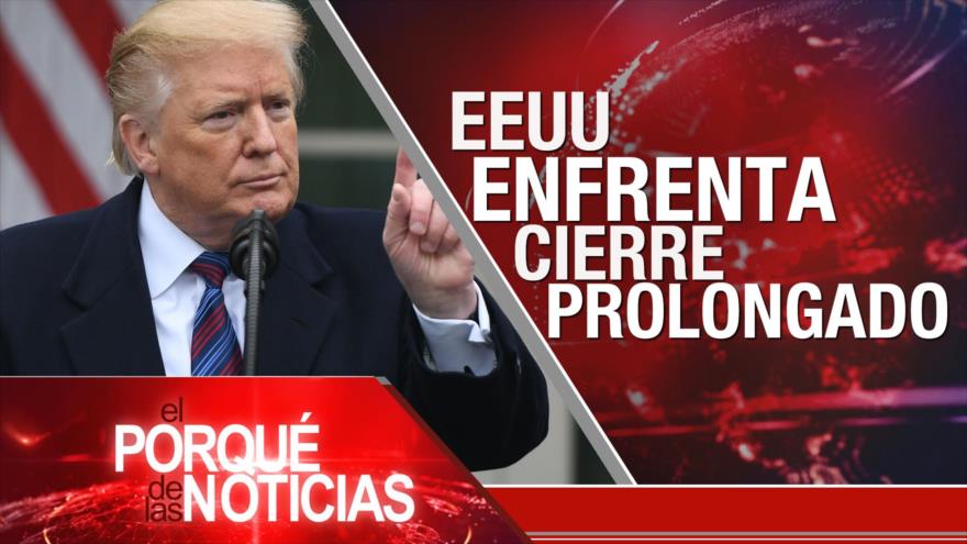 El Porqué de las Noticias: No reconocen a Maduro. En cierre Gobierno de EEUU. Caso Khashoggi sin aval internacional