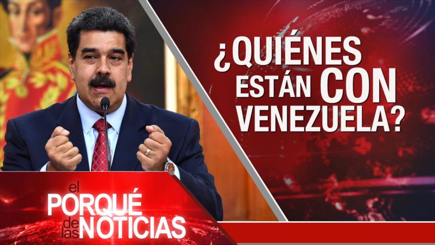 El Porqué de las Noticias: Acuerdo nuclear. Apoyo a Maduro. Primarias en Bolivia