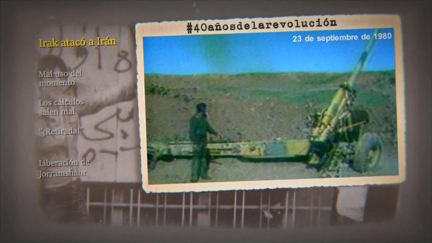 Retos y logros de una Revolución: Irak atacó a Irán