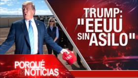 El Porqué de las Noticias: Trump contra México. Los riesgos de Assange. Brexit en crisis