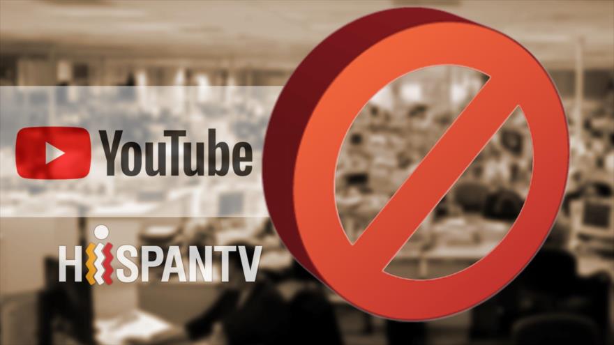 Censura de YouTube a HispanTV: Precio de ser la voz de los oprimidos