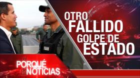 El Porqué de las Noticias: Venezuela, otro golpe fallido