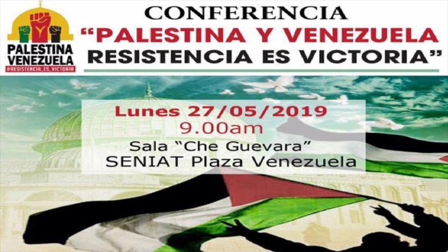 Cartel del programa de la conferencia “Palestina y Venezuela, Resistencia es Victoria”.