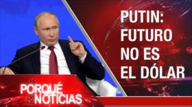 El Porqué de las Noticias: Más sanciones contra Irán. Arabia Saudí fabrica bombas. Rusia contra el dólar