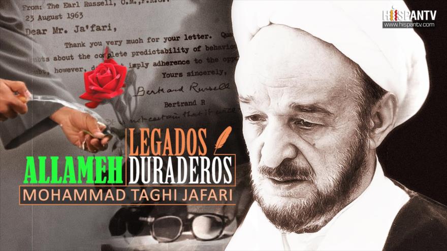 Legados Duraderos: Allameh Mohammad Taghi Jafari