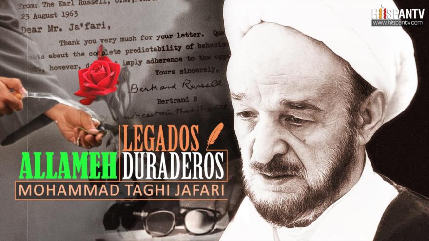 Legados Duraderos: Allameh Mohamad Taqi Jafari