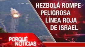 El Porqué de las Noticias: Ataque de represalia de Hezbolá. Pacto nuclear de Irán. Johnson y el Brexit