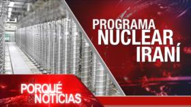El Porqué de las Noticias: Programa de energía nuclear iraní. Bloqueo de EEUU contra Cuba. Estallido social en Chile