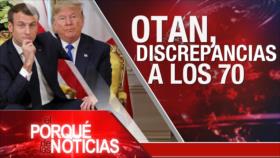El Porqué de las Noticias: División en la OTAN. Impeachment contra Trump. Huelga en Colombia