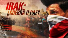 Detrás de la Razón: Pacifistas vs. violentos; Irak, campo de batalla de EEUU y rivales