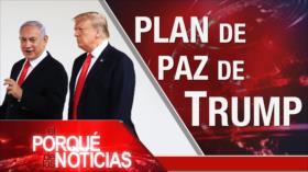 El Porqué de las Noticias: Acuerdo del siglo de Trump. Elecciones en Bolivia. Quim Torra