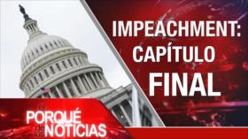 El Porqué de las Noticias: No al “acuerdo del siglo”. Planes desestabilizadores contra Venezuela. Impeachment a Trump