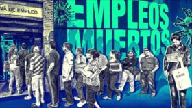 Detrás de la Razón: La economía se contagia de virus y podría provocar epidemia de desempleo