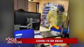 El Porqué de las Noticias: COVID-19 en EEUU. Bloqueo a Venezuela. Guerra en Libia