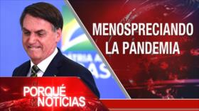 El Porqué de las Noticias: Golpe en Venezuela. COVID-19 en Brasil. Nueva medida inhumana de Israel