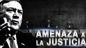 Detrás de la Razón: Corte Penal Internacional es amenazada por Pompeo si sigue investigando a Israel
