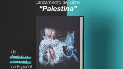 Lanzan el libro “Palestina”, obra en español del Líder de Irán