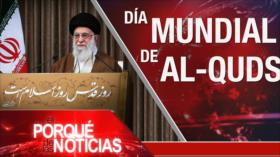 El Porqué de las Noticias: El Día Mundial de Al-Quds
