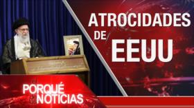 El Porqué de las Noticias: Atrocidades de EEUU. Racismo en EEUU. COVID-19 en Brasil