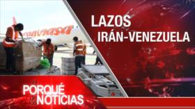 El Porqué de las Noticias: Lazos Irán-Venezuela. Crisis racial en EEUU. Ocupación israelí