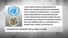 ONU y OEA condenan represión de periodistas en Estados Unidos