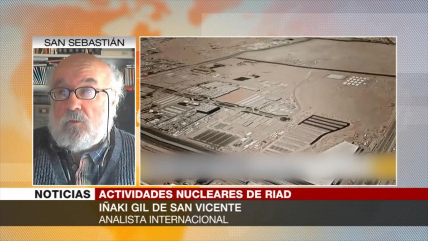 Iñaki Gil: Arabia Saudí no puede ocultar sus actividades nucleares