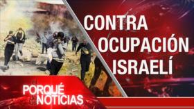 El Porqué de las Noticias: Acuerdo nuclear. Contra la ocupación israelí. Venezuela rumbo a elecciones