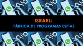 Dentro de Israel: Israel; una fábrica de programas espías