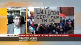 Luque: Ley de seguridad hará de Francia un “Estado dictatorial”