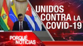 El Porqué de las Noticias: Asentamientos israelíes. EEUU en máxima alerta. Unidos contra COVID-19