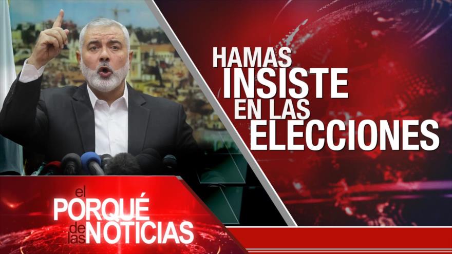 El Porqué de las Noticias: HAMAS insiste en las elecciones. Cuba y la UEE. COVID-19 en Brasil 
