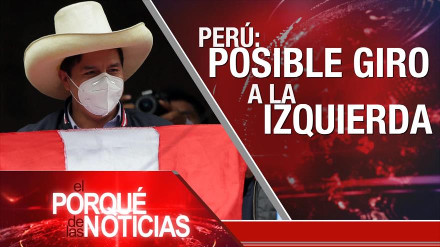 El Porqué de las Noticias: Diálogos en Viena. Presidenciales de Perú. Elecciones en México