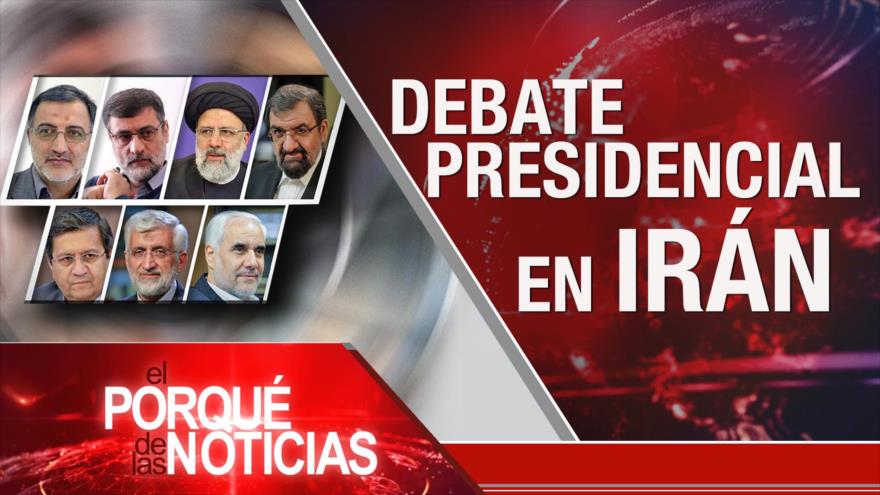 El Porqué de las Noticias: Debate presidencial en Irán. Discurso de Nasralá. Resultado de las elecciones en Perú