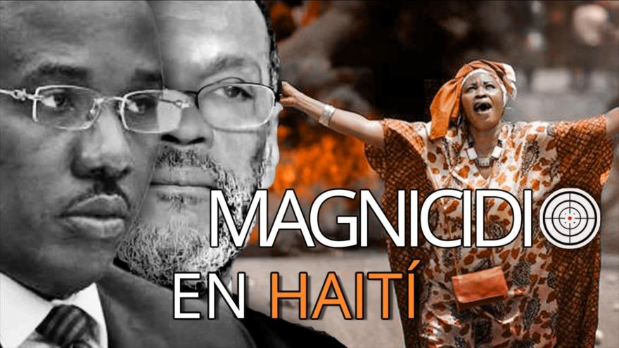Detrás de la Razón: ¿Qué hay detrás del magnicidio en Haití? 