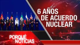 El Porqué de las Noticias: 6 años de acuerdo nuclear. No al arresto administrativo. Calumnias contra Cuba