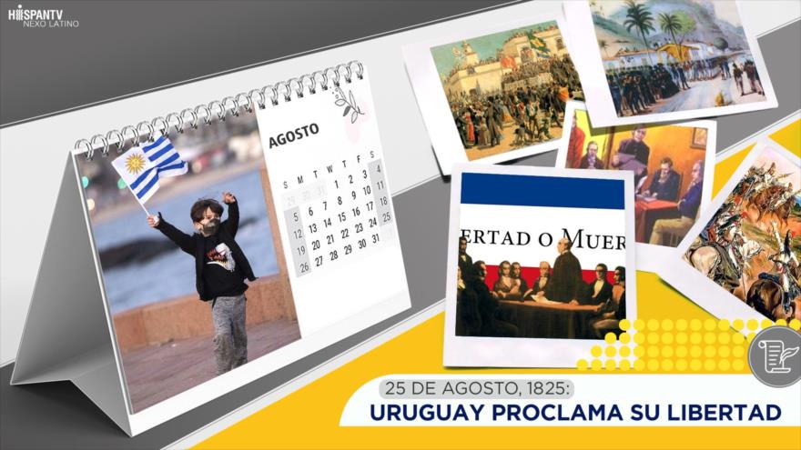Esta semana en la historia: Uruguay proclama su libertad