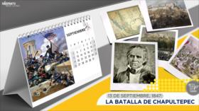 Esta semana en la historia: La Batalla de Chapultepec