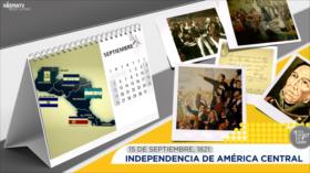 Esta semana en la historia: Independencia de América Central
