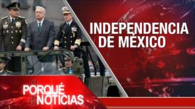 El Porqué de las Noticias: La Resistencia rompe el cerco. Independencia de México. Brasil: Mal manejo del país