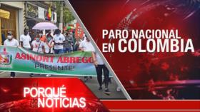 El Porqué de las Noticias: Amenaza nuclear. Paro nacional en Colombia. Tensión entre Europa y EEUU