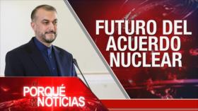 El Porqué de las Noticias: Futuro de acuerdo nuclear. Protestas en Francia. No al bloqueo estadounidense	