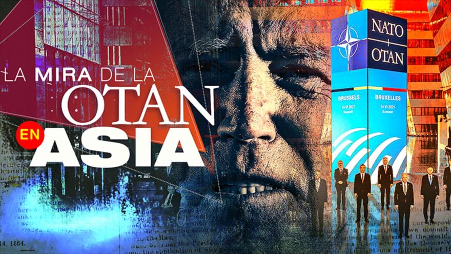 Detrás de la Razón: La mira de la OTAN en Asia