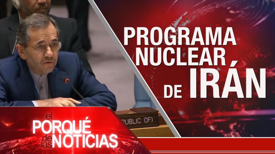 Programa nuclear de Irán. Lucha por la libertad. Venezuela rumbo a elecciones | El Porqué de las Noticias