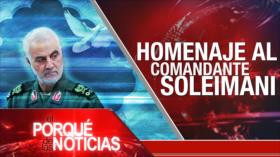 Homenaje al comandante Soleimani | El Porqué de las Noticias