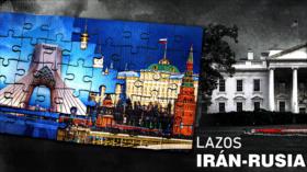 Lazos Irán-Rusia | Detrás de la Razón
