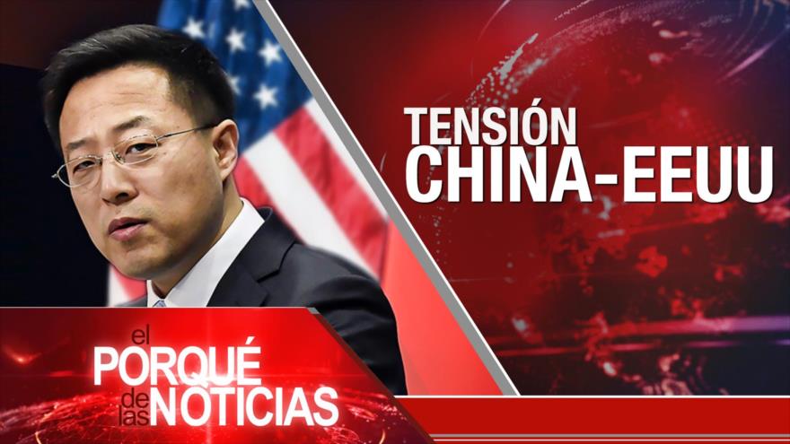 Caso nuclear iraní; Tensión EEUU-China; Juicio contra Áñez | El Porqué de las Noticias